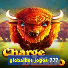 globalbet jogos 777