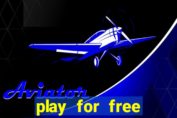 play for free casino games