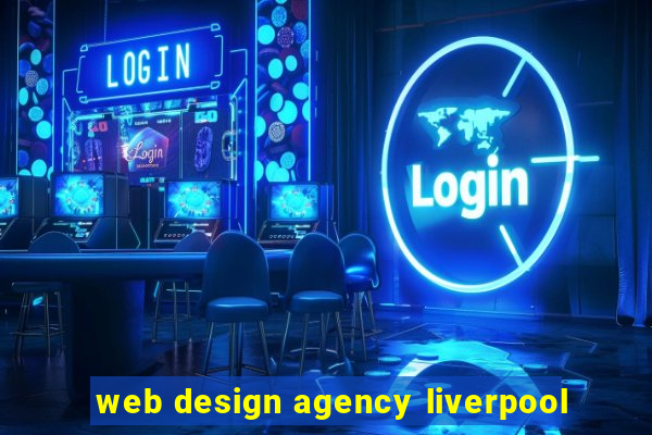 web design agency liverpool