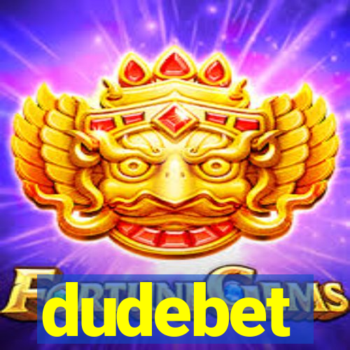 dudebet