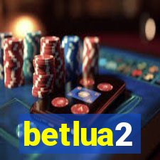 betlua2