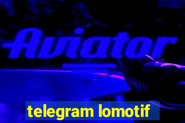 telegram lomotif