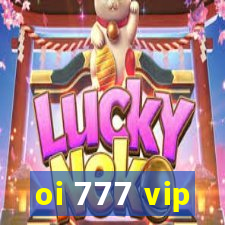 oi 777 vip