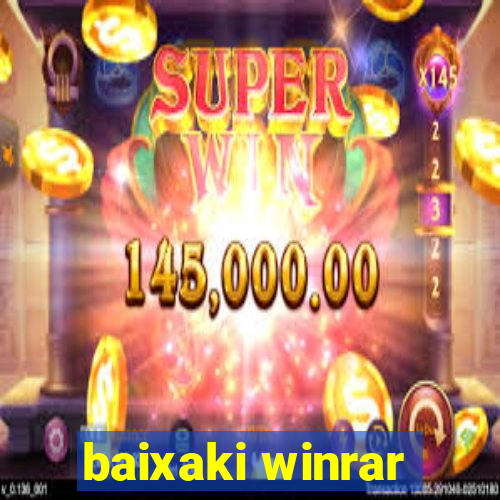 baixaki winrar