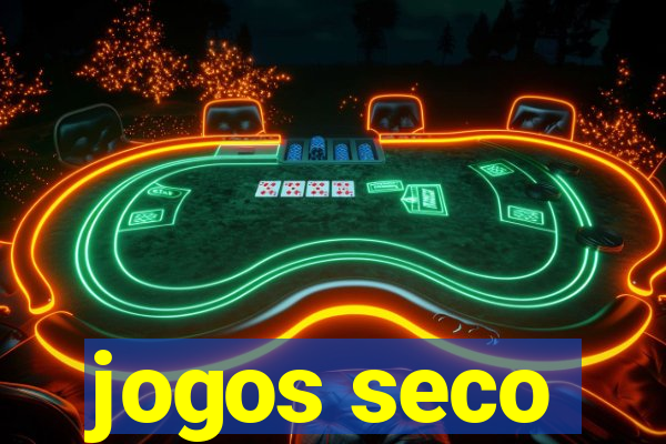 jogos seco