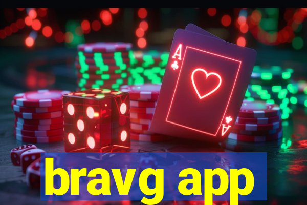 bravg app