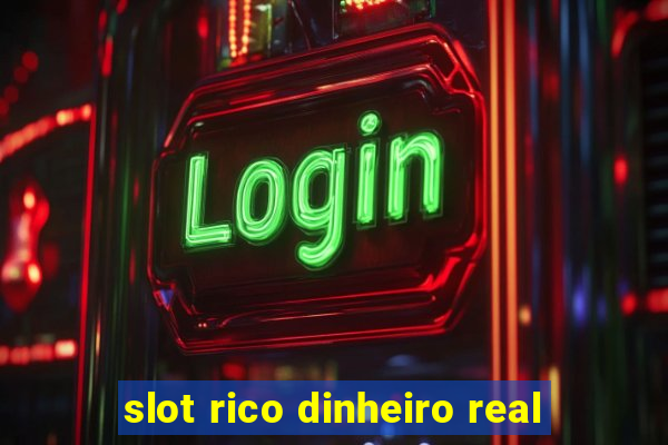 slot rico dinheiro real