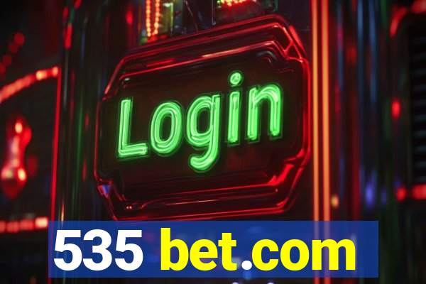 535 bet.com