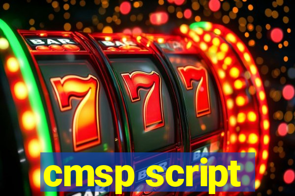 cmsp script