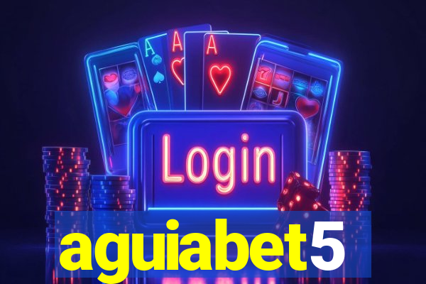 aguiabet5