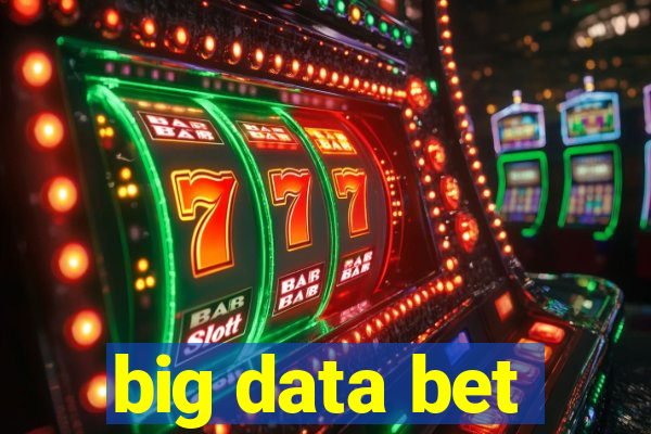 big data bet