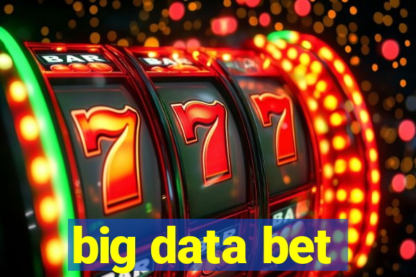 big data bet