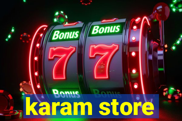 karam store