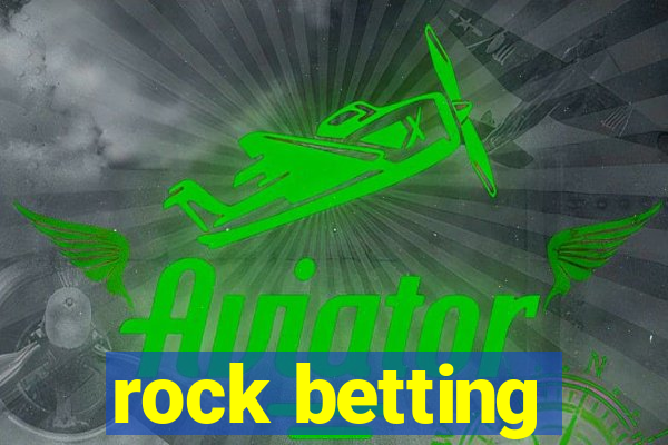 rock betting