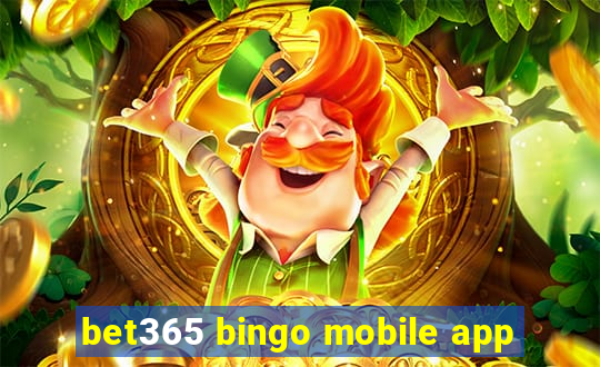 bet365 bingo mobile app