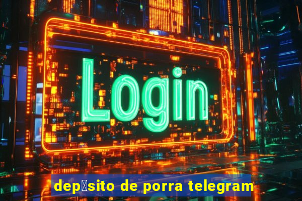 dep贸sito de porra telegram