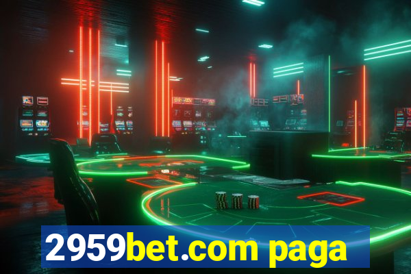 2959bet.com paga