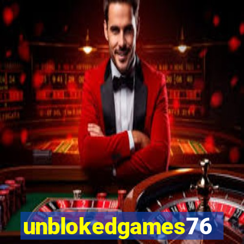 unblokedgames76