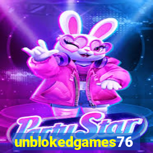 unblokedgames76