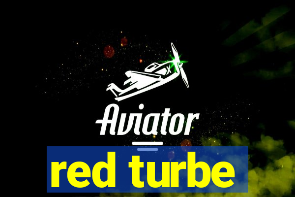 red turbe