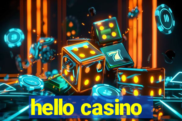 hello casino