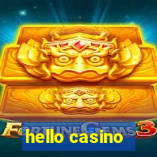 hello casino