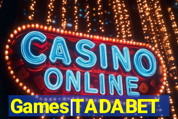 Games|TADABET