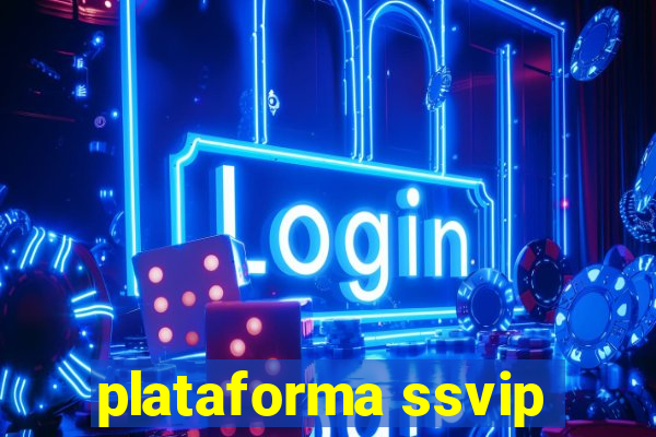 plataforma ssvip