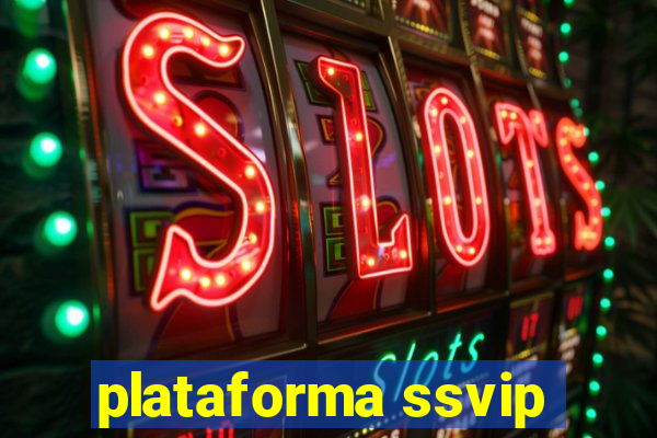 plataforma ssvip