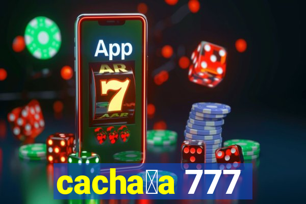 cacha莽a 777