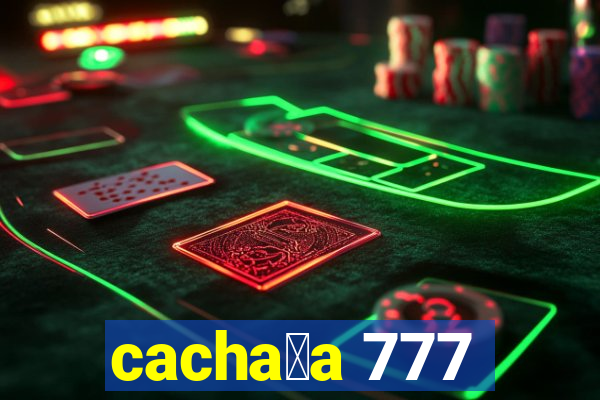 cacha莽a 777