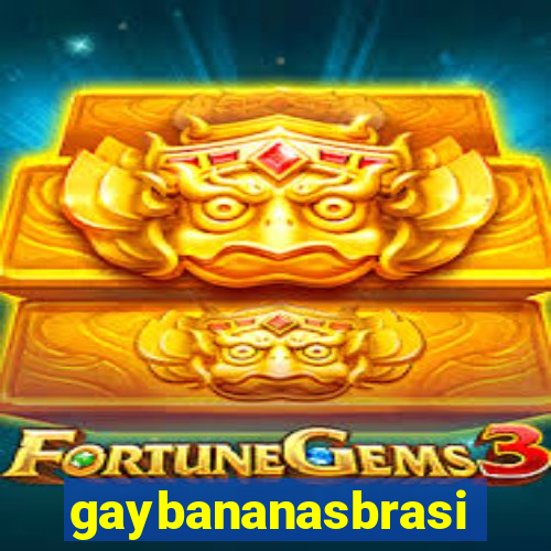 gaybananasbrasil