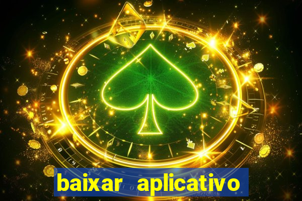 baixar aplicativo de assistir jogo