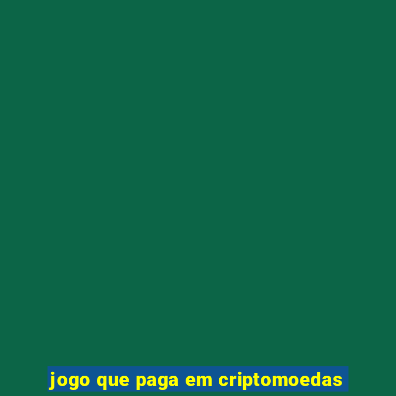 jogo que paga em criptomoedas