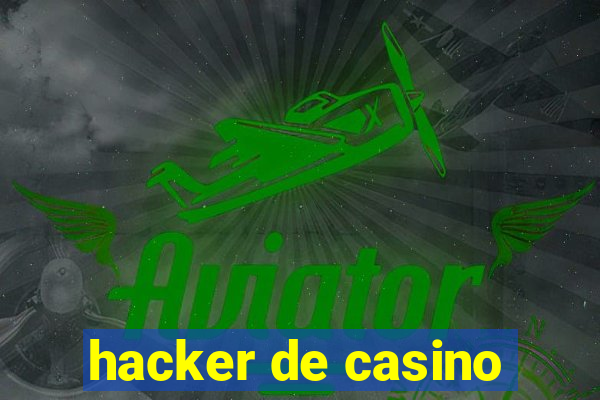 hacker de casino