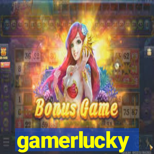 gamerlucky