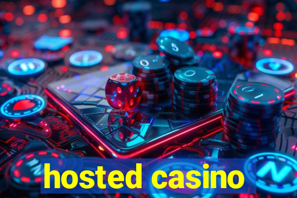 hosted casino