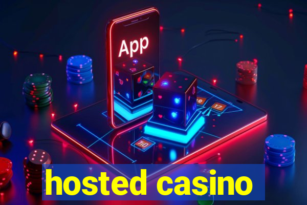 hosted casino