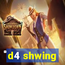 d4 shwing