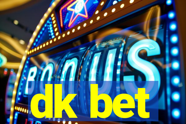 dk bet