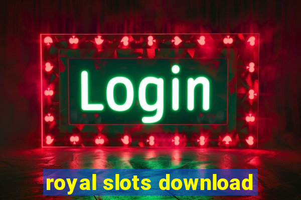 royal slots download