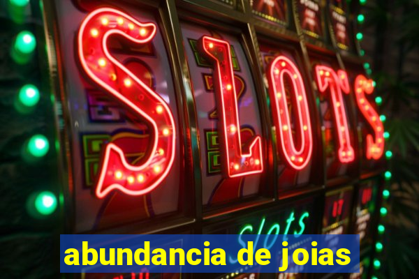 abundancia de joias