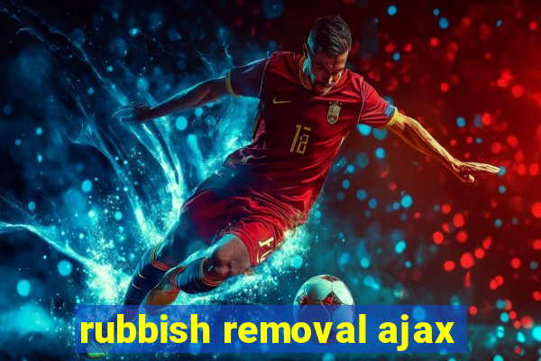 rubbish removal ajax