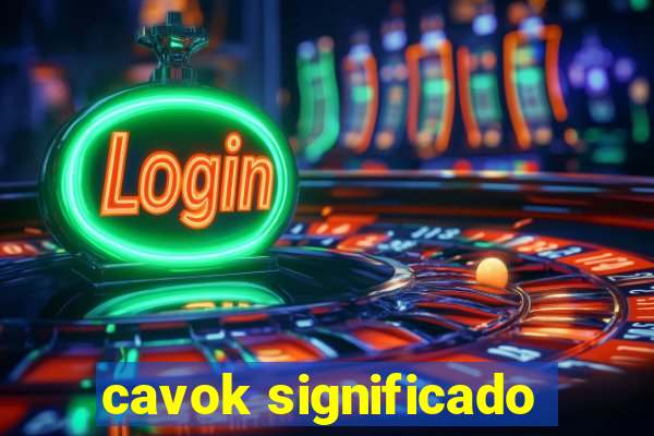 cavok significado