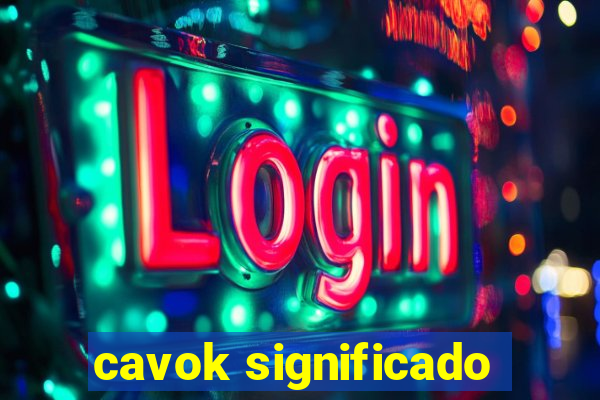 cavok significado