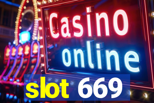 slot 669