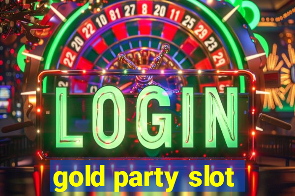 gold party slot