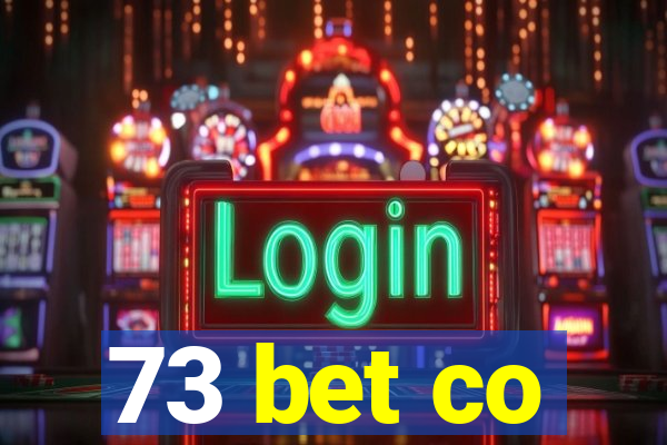 73 bet co