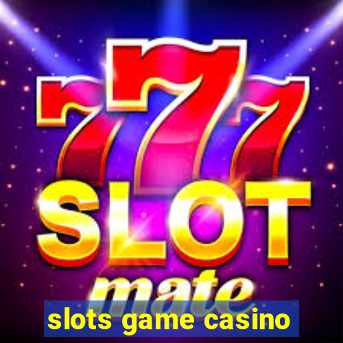 slots game casino