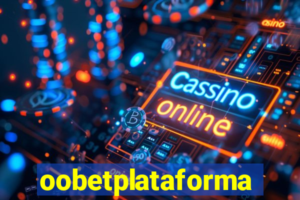 oobetplataforma